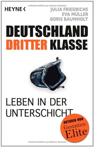 Deutschland dritter Klasse: Leben in der Unterschicht Politics & History