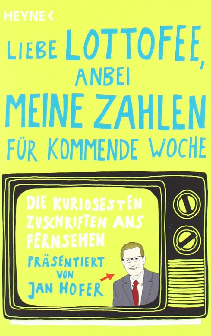 "Liebe Lottofee, anbei meine Zahlen für kommende Woche": Die kuriosesten Zuschriften ans Fernsehen. Präsentiert von Jan Hofer Humour & Satire