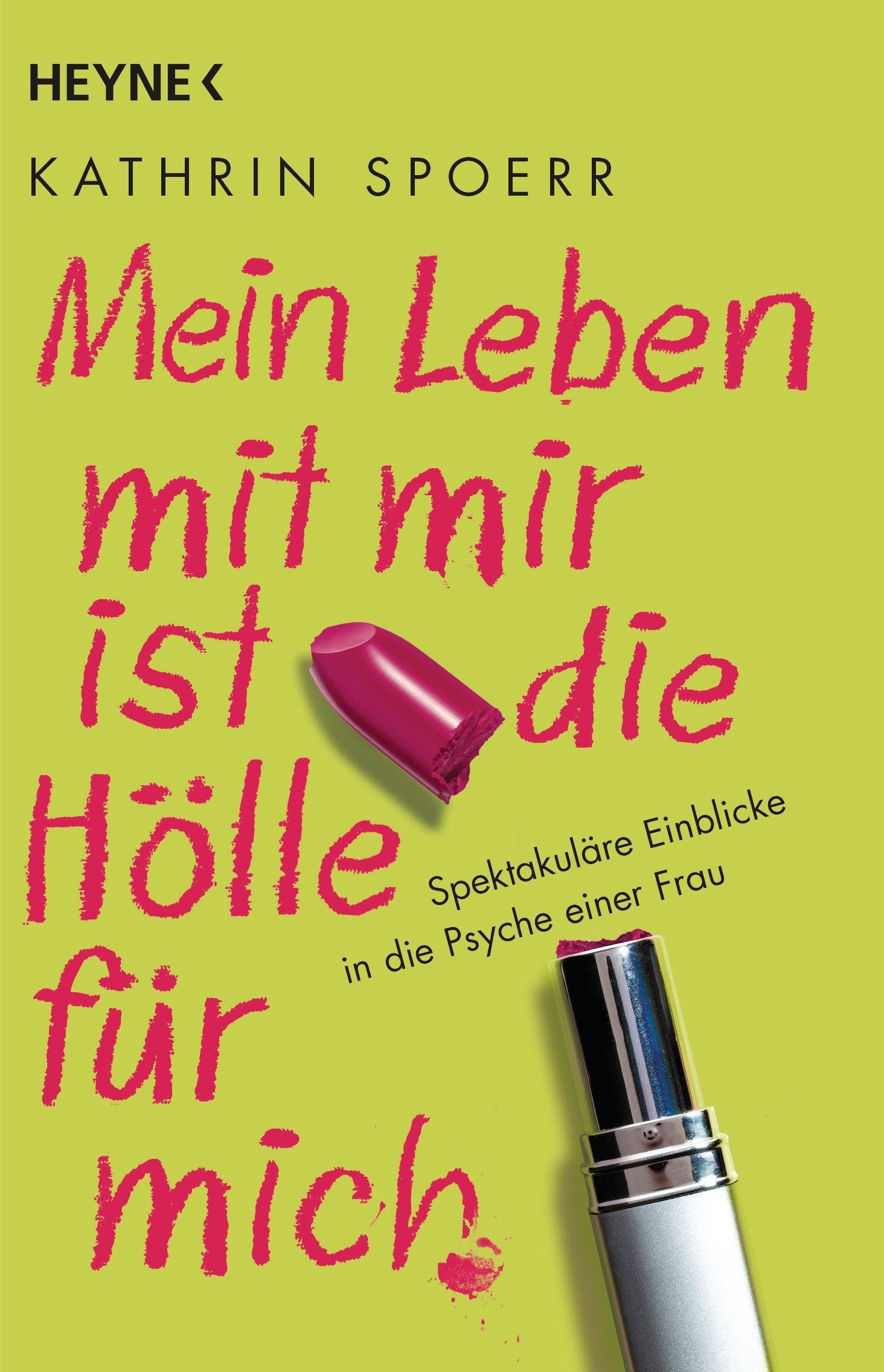 Mein Leben mit mir ist die Hölle für mich: Spektakuläre Einblicke in die Psyche einer Frau Lifestyle