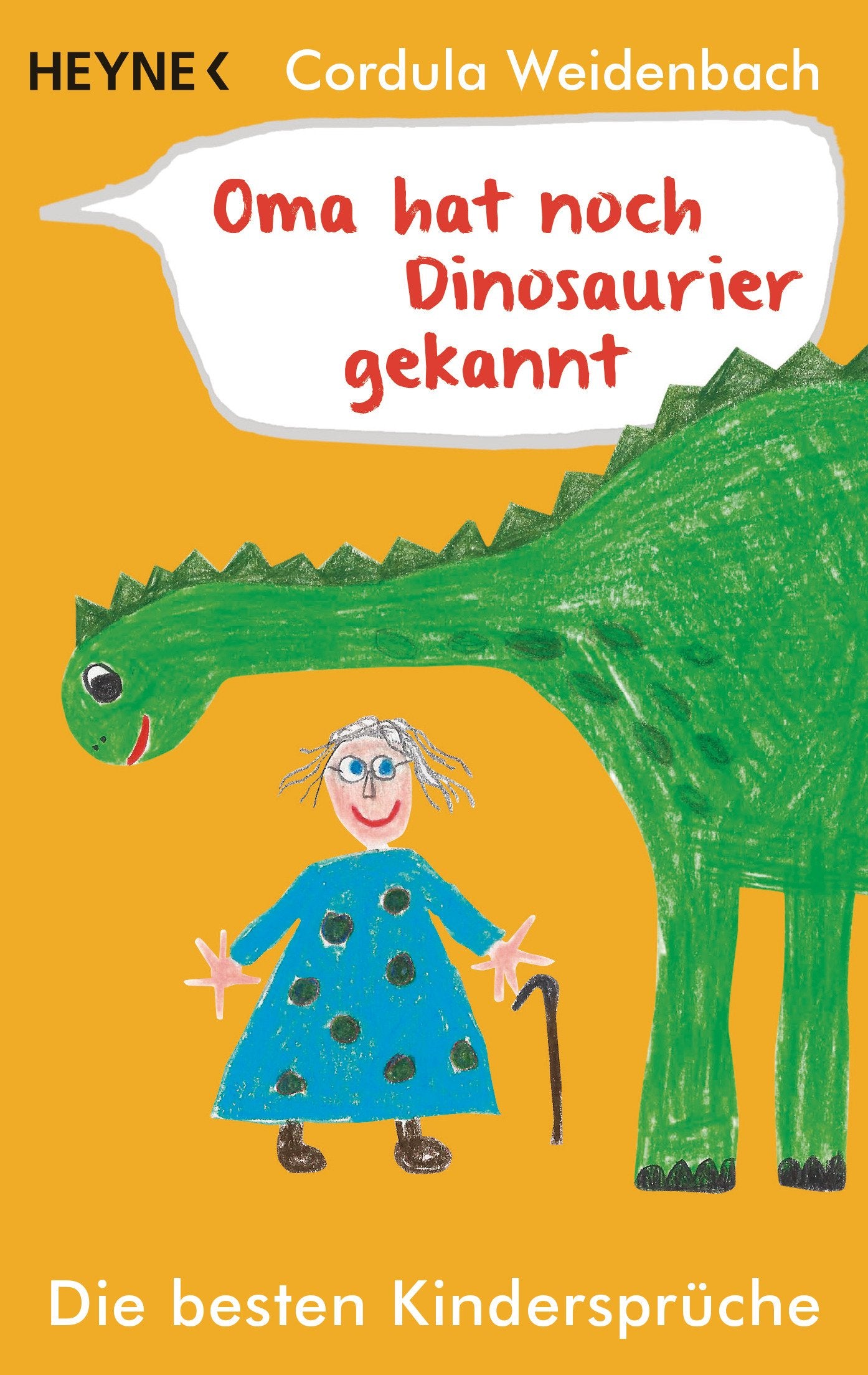 Oma hat noch Dinosaurier gekannt Humour & Satire