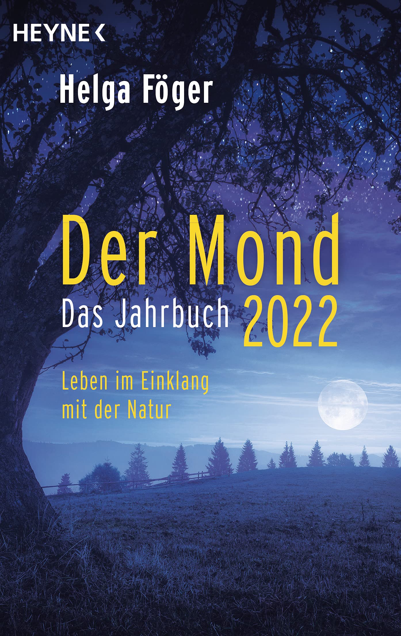 Der Mond 2022 – Das Jahrbuch: Leben im Einklang mit der Natur Home & Household