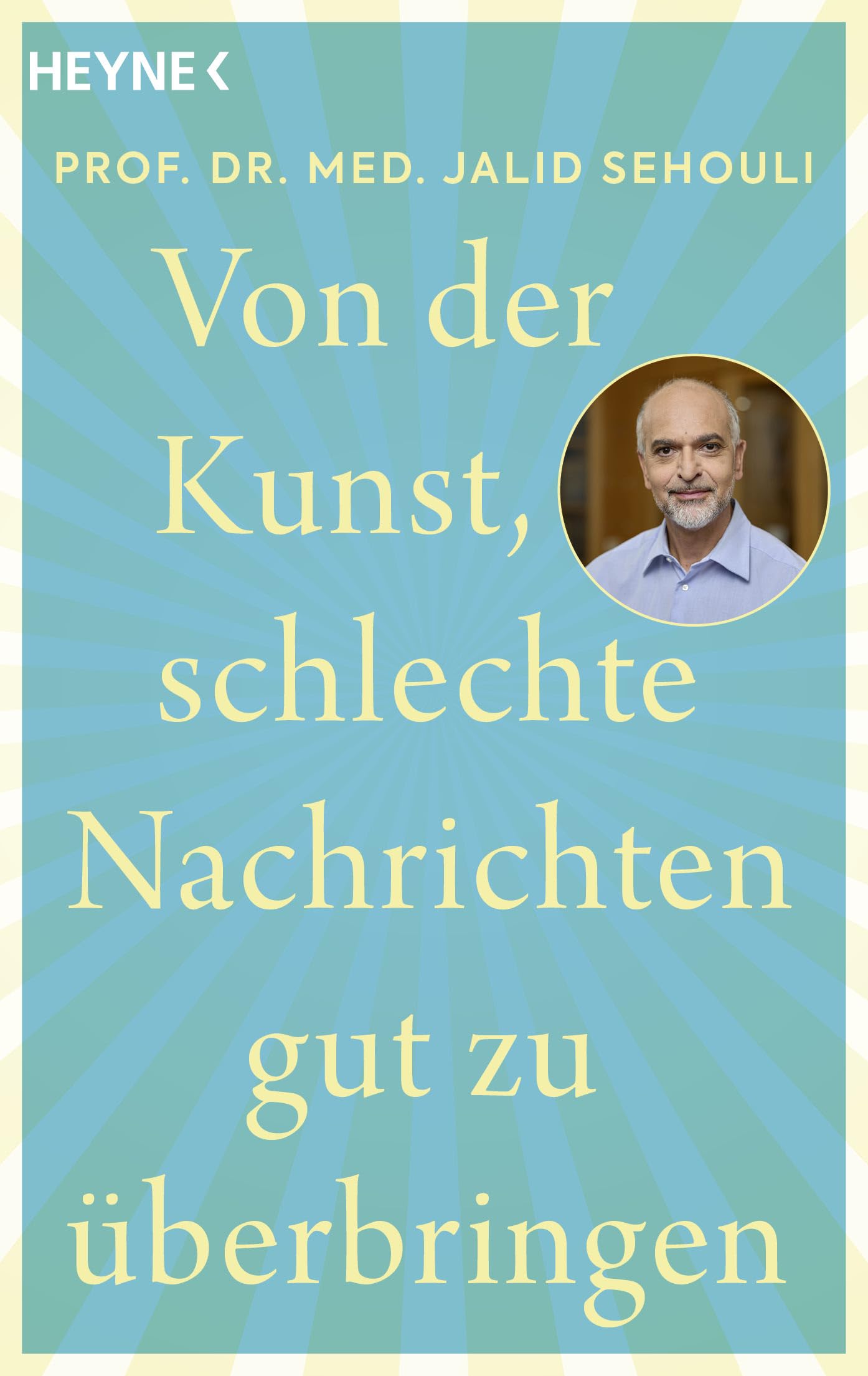 Von der Kunst, schlechte Nachrichten gut zu überbringen Medicine