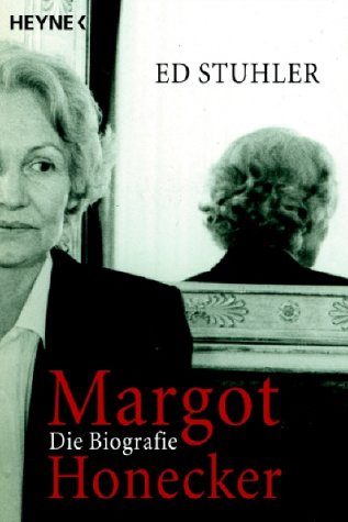 Margot Honecker: Die Biographie Politics & Society