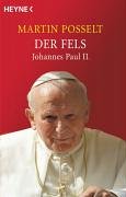Der Fels: Johannes Paul II. Politics & Society