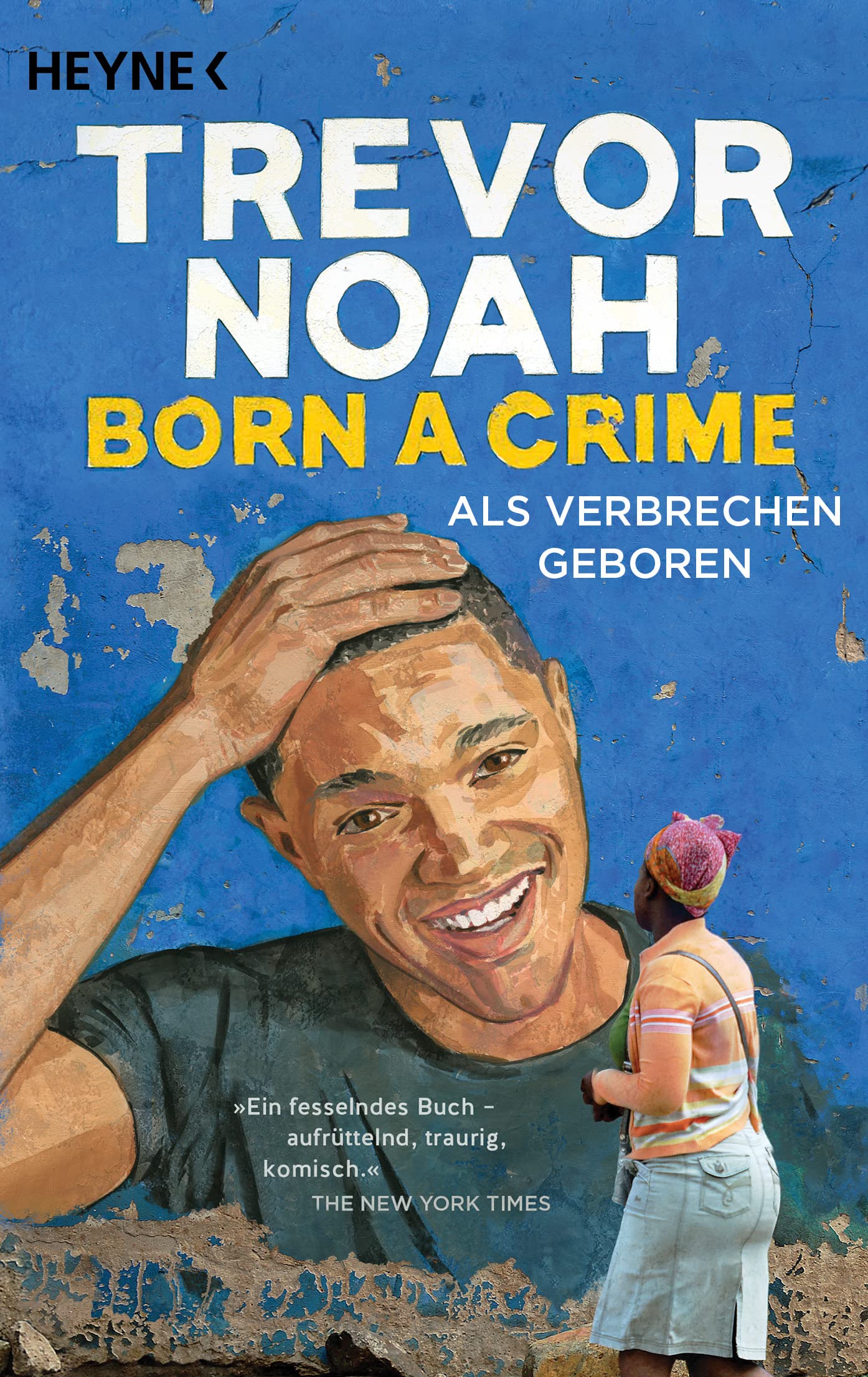 Born a Crime - Als Verbrechen geboren Books