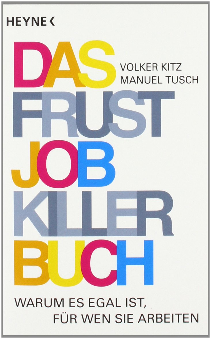 Das Frustjobkillerbuch Business, Finance & Career