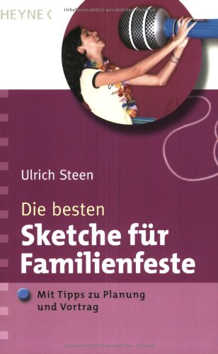 Die besten Sketche für Familienfeste: Mit Tipps zu Planung und Vortrag Books