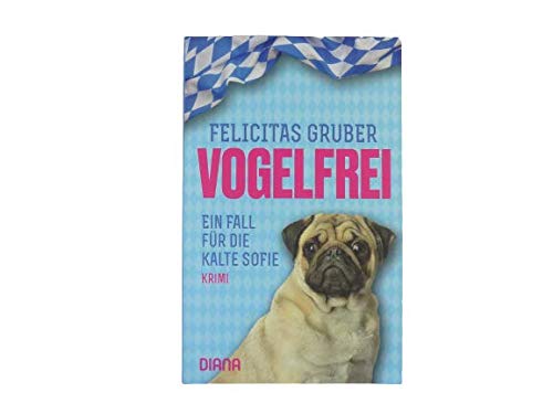 Krimi , Vogelfrei - Ein Fall für die kalte Sofie von Felicitas Gruber in Taschenbuch Format Books