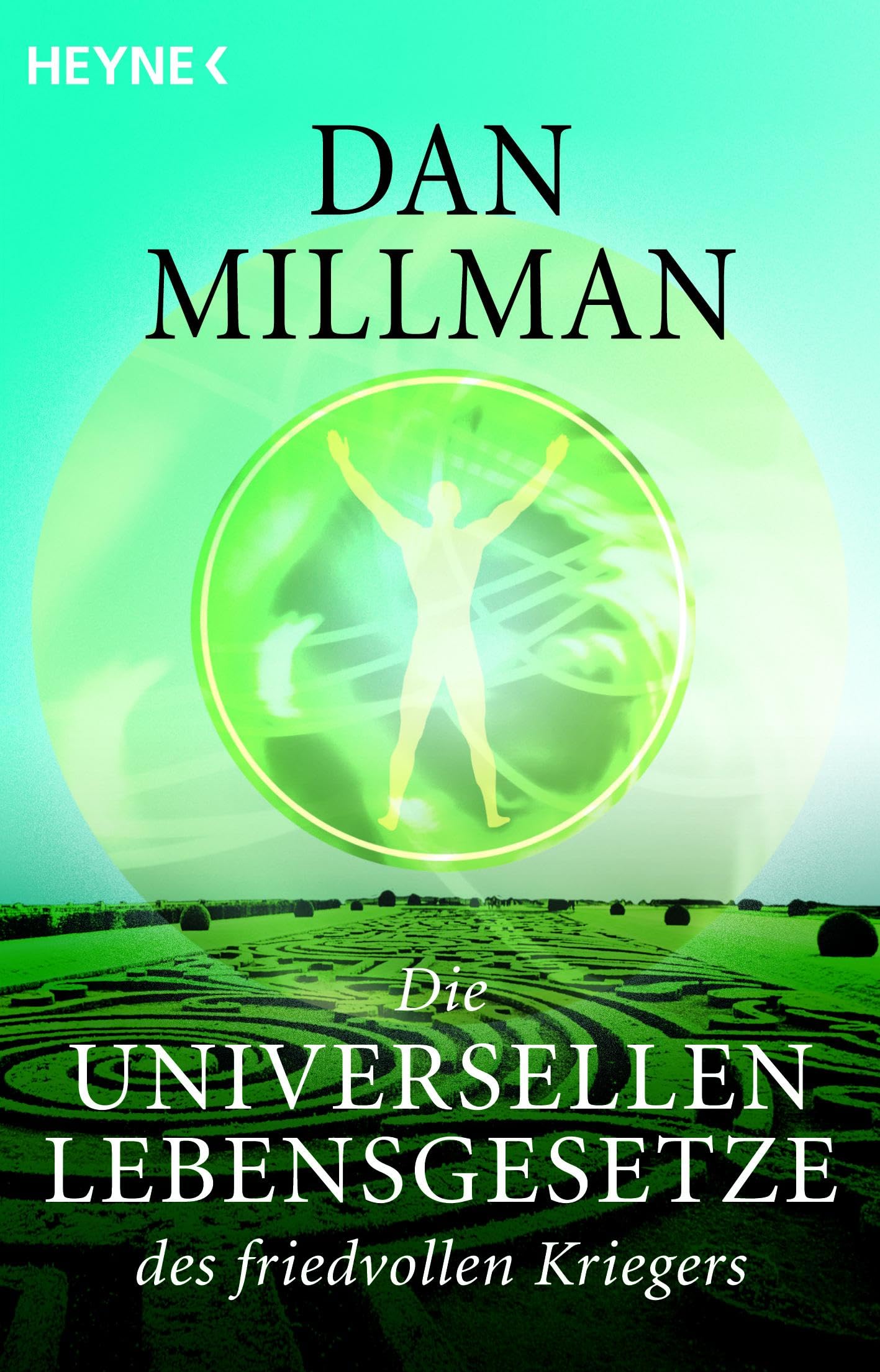 Die universellen Lebensgesetze des friedvollen Kriegers Lifestyle
