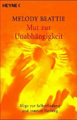 Mut zur Unabhängigkeit: Wege zur Selbstfindung und inneren Heilung Lifestyle