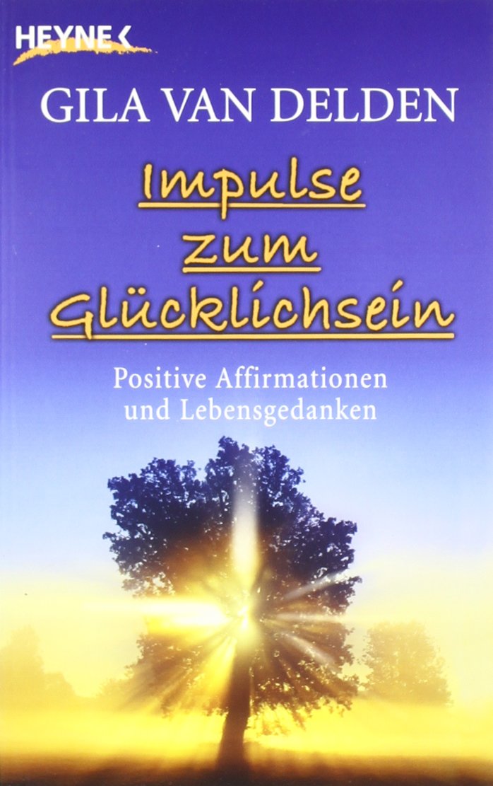 Impulse zum Glücklichsein Lifestyle Books