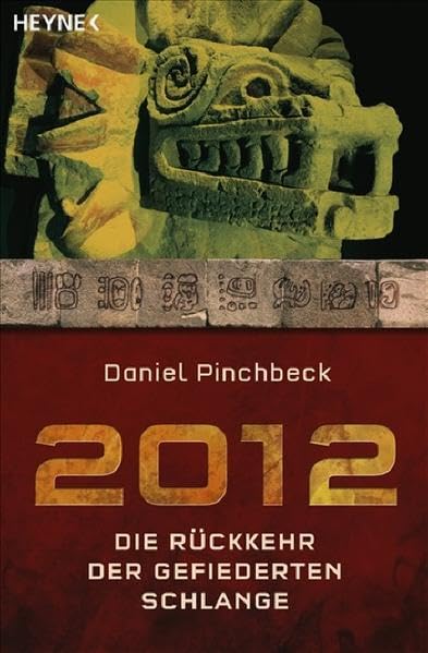 2012: Die Rückkehr der gefiederten Schlange Religion & Esotericism