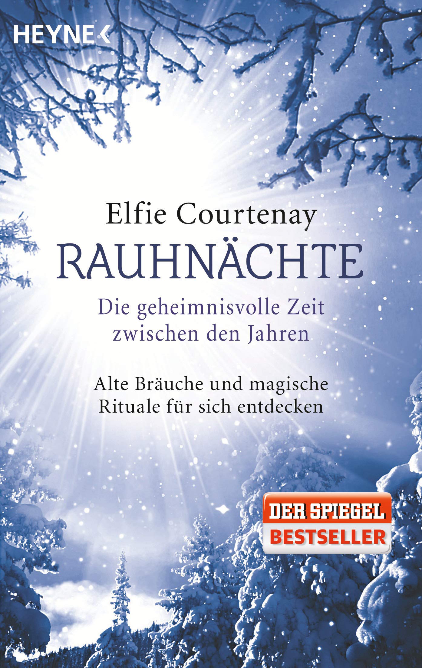 Rauhnächte: Die geheimnisvolle Zeit zwischen den Jahren Religion & Esotericism