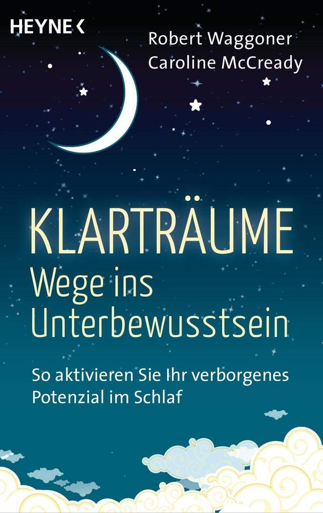 Klarträume – Wege ins Unterbewusstsein: So aktivieren Sie Ihr verborgenes Potenzial im Schlaf Lifestyle