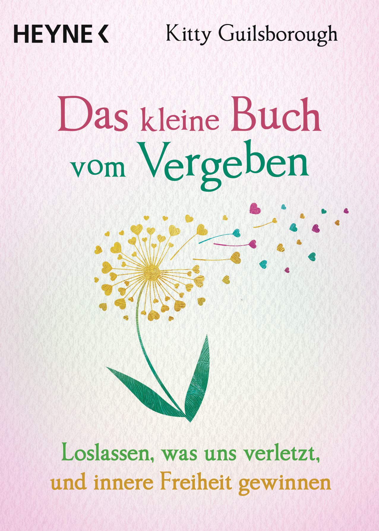 Das kleine Buch vom Vergeben Health, Nutrition & Fitness