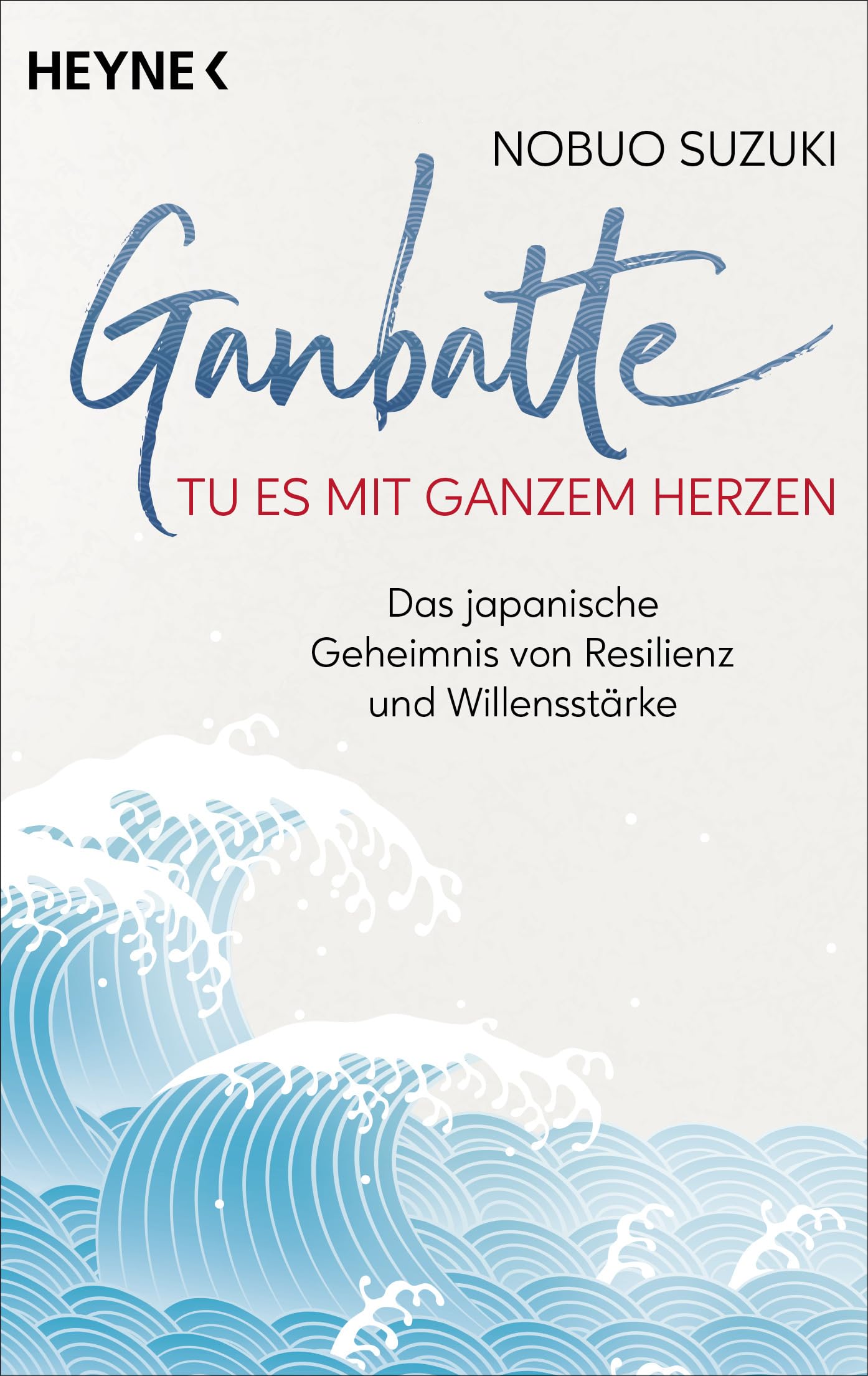 Ganbatte - Tu es mit ganzem Herzen Lifestyle
