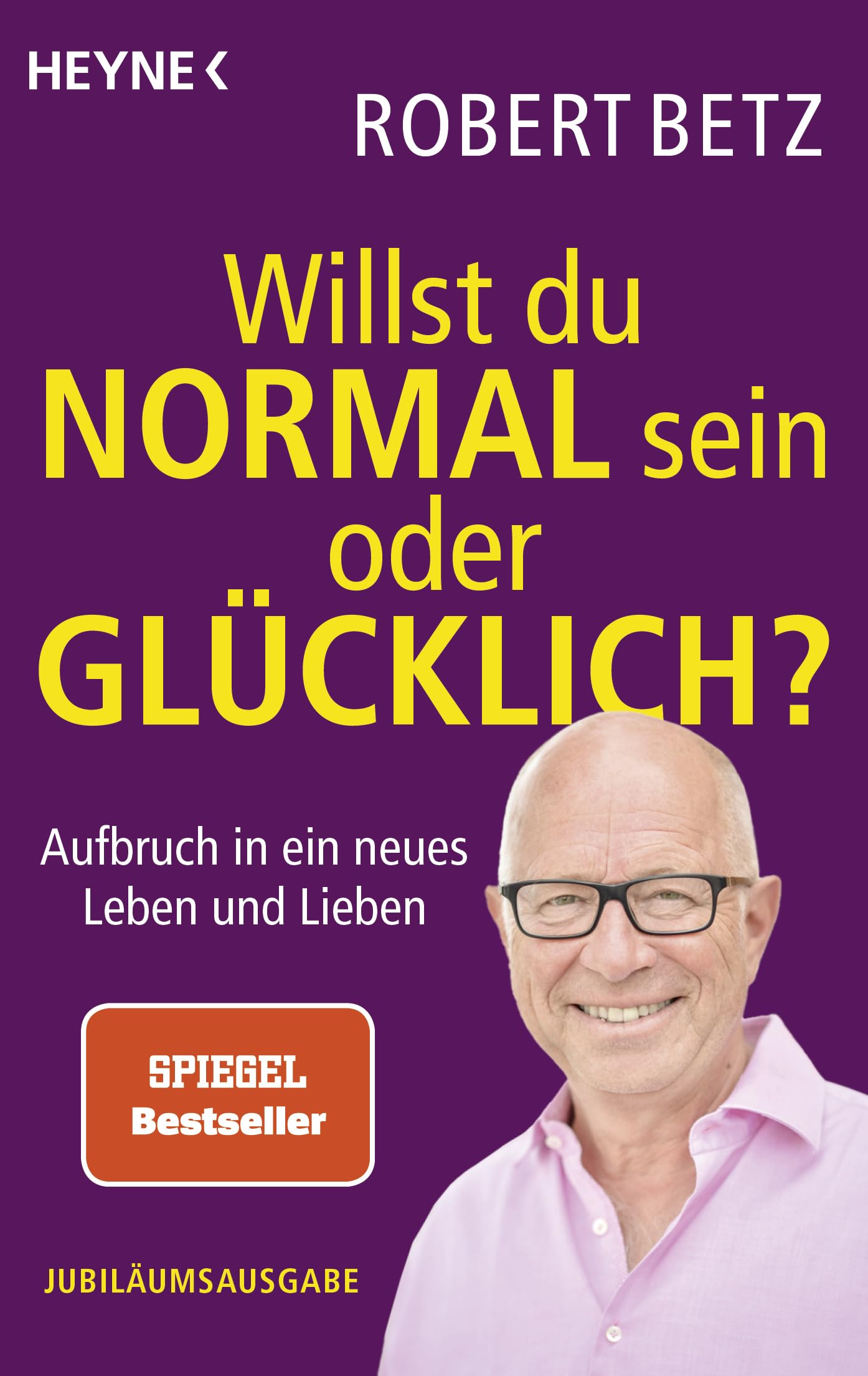 Willst du normal sein oder glücklich? Business, Finance & Career