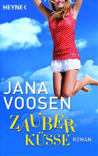 Zauberküsse: Roman Fiction