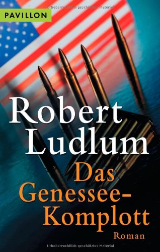 Das Genessee-Komplott. Roman Contemporary literature Books