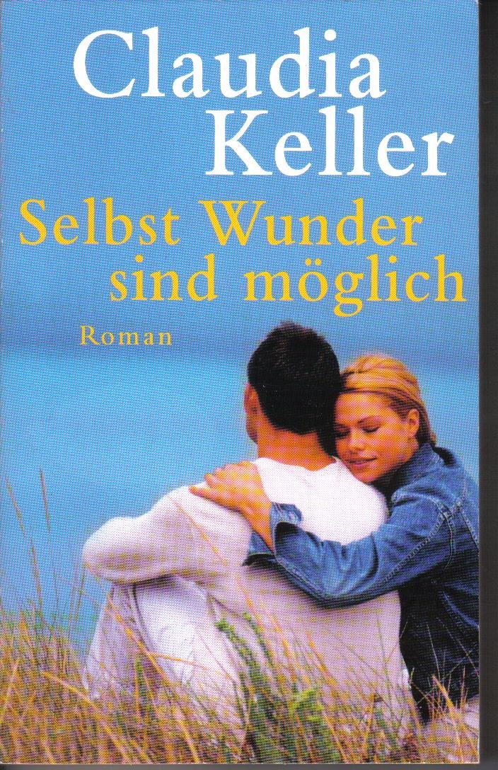 Selbst Wunder sind möglich Contemporary literature