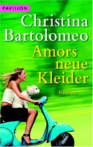 Amors neue Kleider: Roman Books