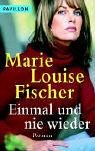 Einmal und nie wieder: Roman Contemporary literature