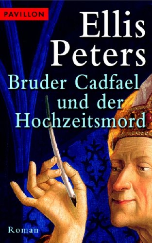 Bruder Cadfael und der Hochzeitsmord: Roman Historical Fiction