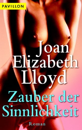 Zauber der Sinnlichkeit: Roman Eroticism