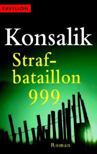 Strafbataillon 999: Roman Contemporary literature