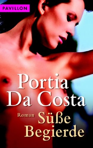 Süße Begierde: Roman Eroticism