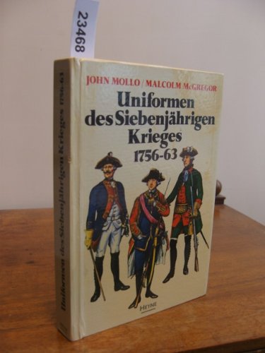 Uniformen des 7jährigen Krieges 1756 - 1763 Politics & History