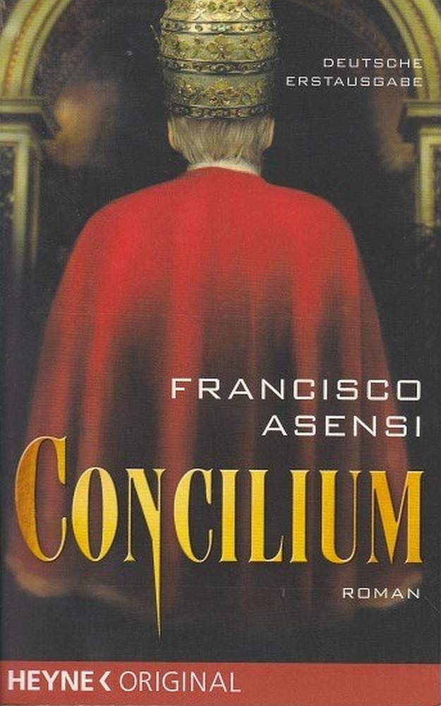 Concilium: Roman: Roman. Deutsche Erstausgabe Books
