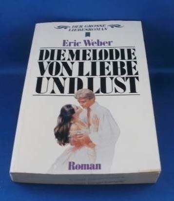 Die Melodie von Lust und Liebe (Heyne Der Grosse Liebesroman (28)) Books