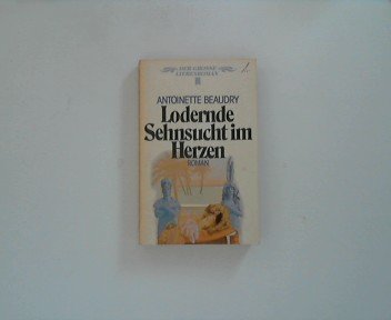 Lodernde Sehnsucht im Herzen (Heyne Der Grosse Liebesroman (28)) Books