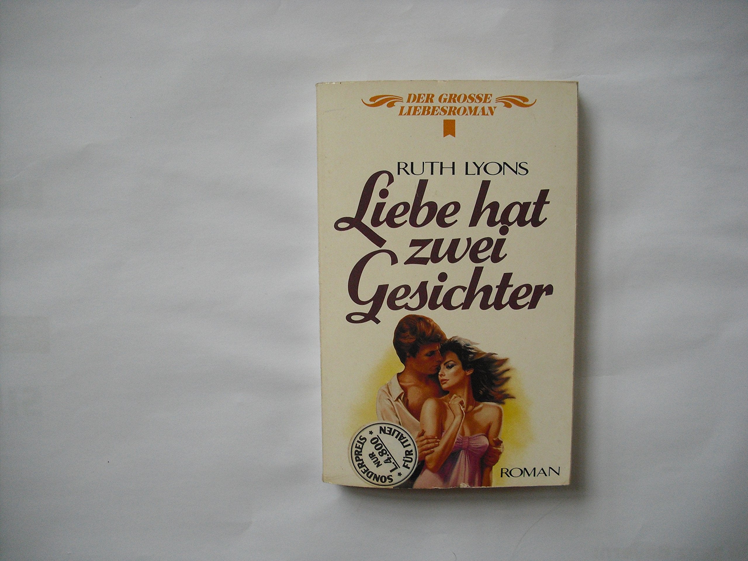 Product Image: Liebe hat zwei Gesichter. Roman.