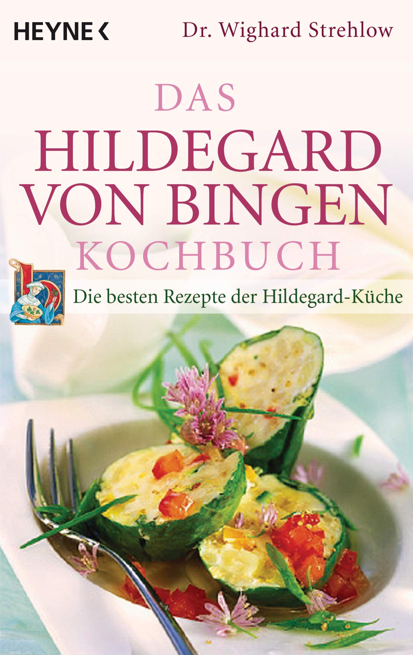 Das Hildegard-von-Bingen-Kochbuch Leisure, Home & Garden