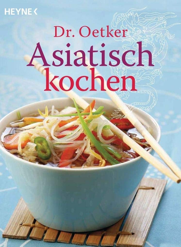 Dr. Oetker: Asiatisch kochen Leisure, Home & Garden