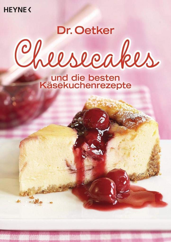 Cheesecakes: und die besten Käsekuchenrezepte Leisure, Home & Garden