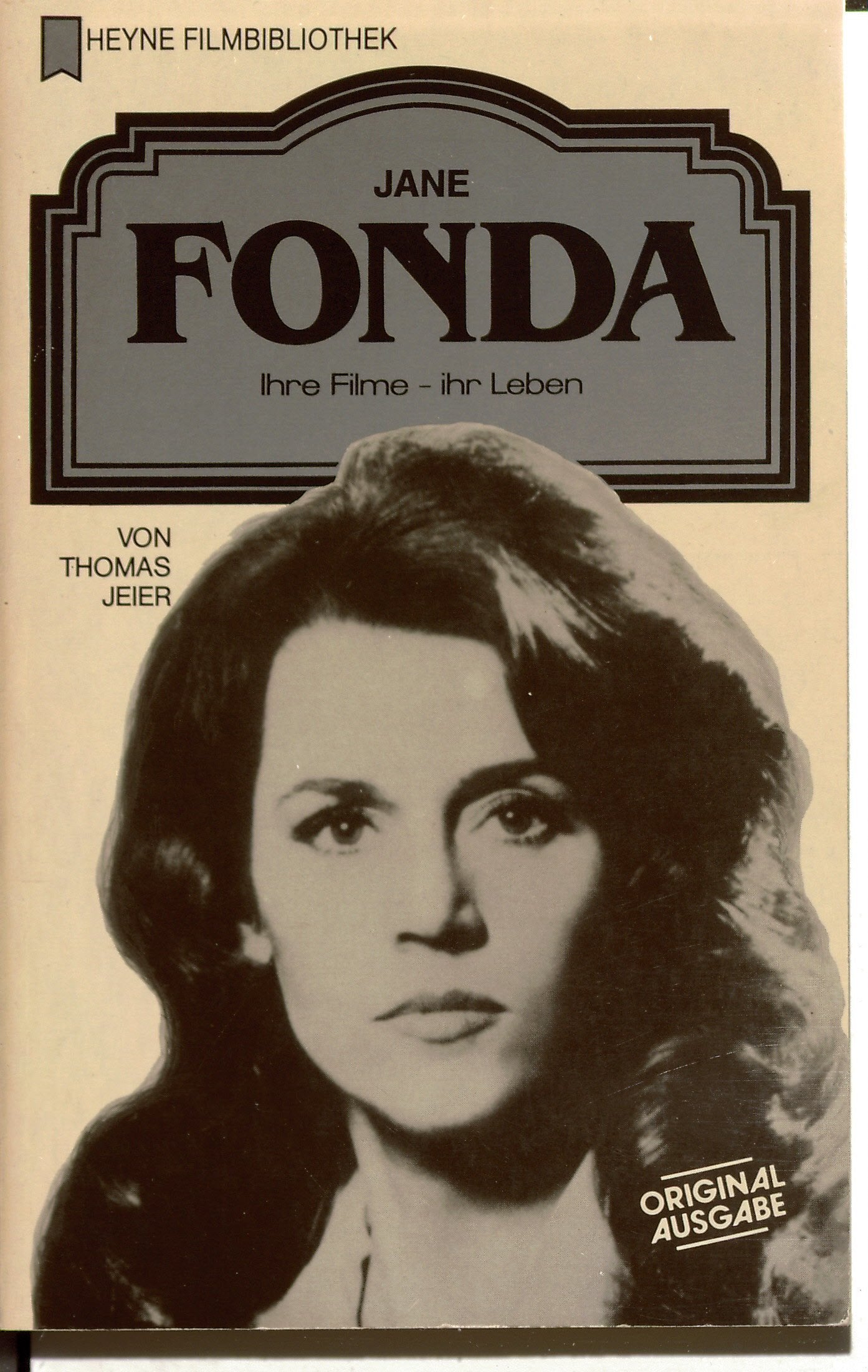 Jane Fonda. Ihre Filme, ihr Leben. Film, Art & Culture