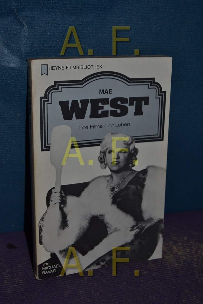 Mae West. Ihre Filme - ihr Leben. Film, Art & Culture