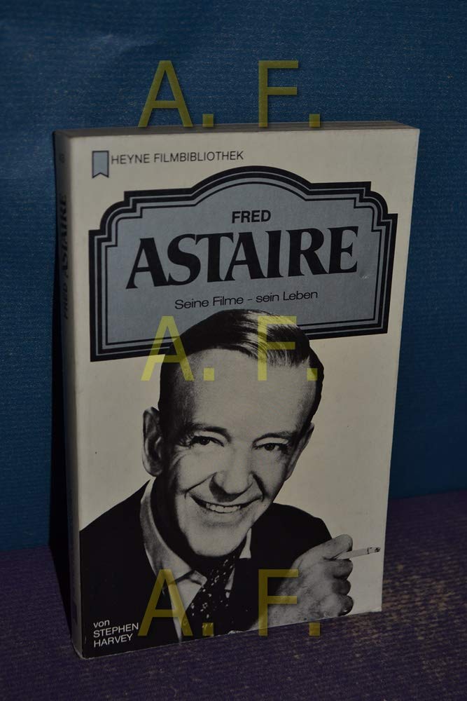 Fred Astaire. Seine Filme - sein Leben. Second-hand books on film, art and culture