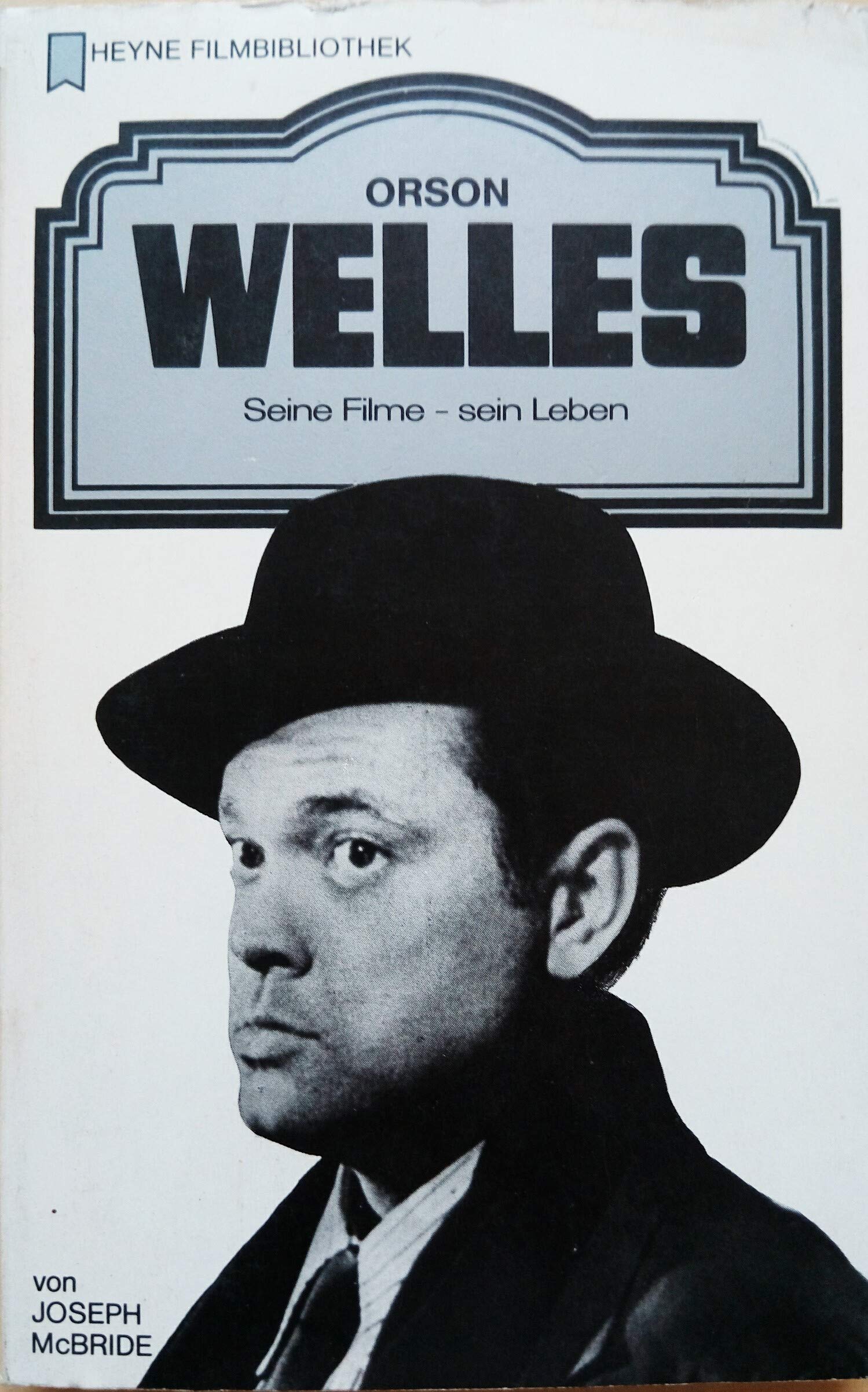 Orson Welles. Seine Filme, sein Leben. Film, Art & Culture