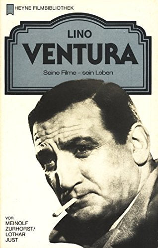 Lino Ventura. Seine Filme - sein Leben. Film, Art & Culture