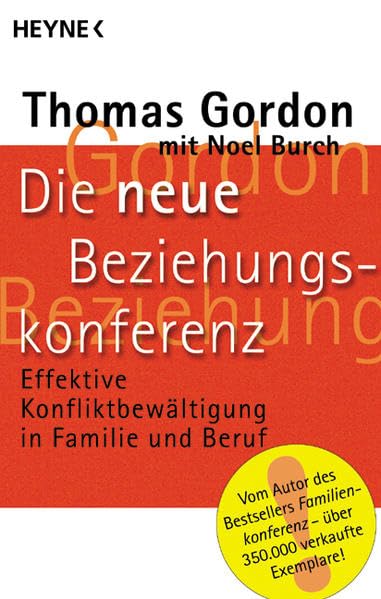 Die neue Beziehungskonferenz. Effektive Konfliktbewältigung in Familie und Beruf Lifestyle