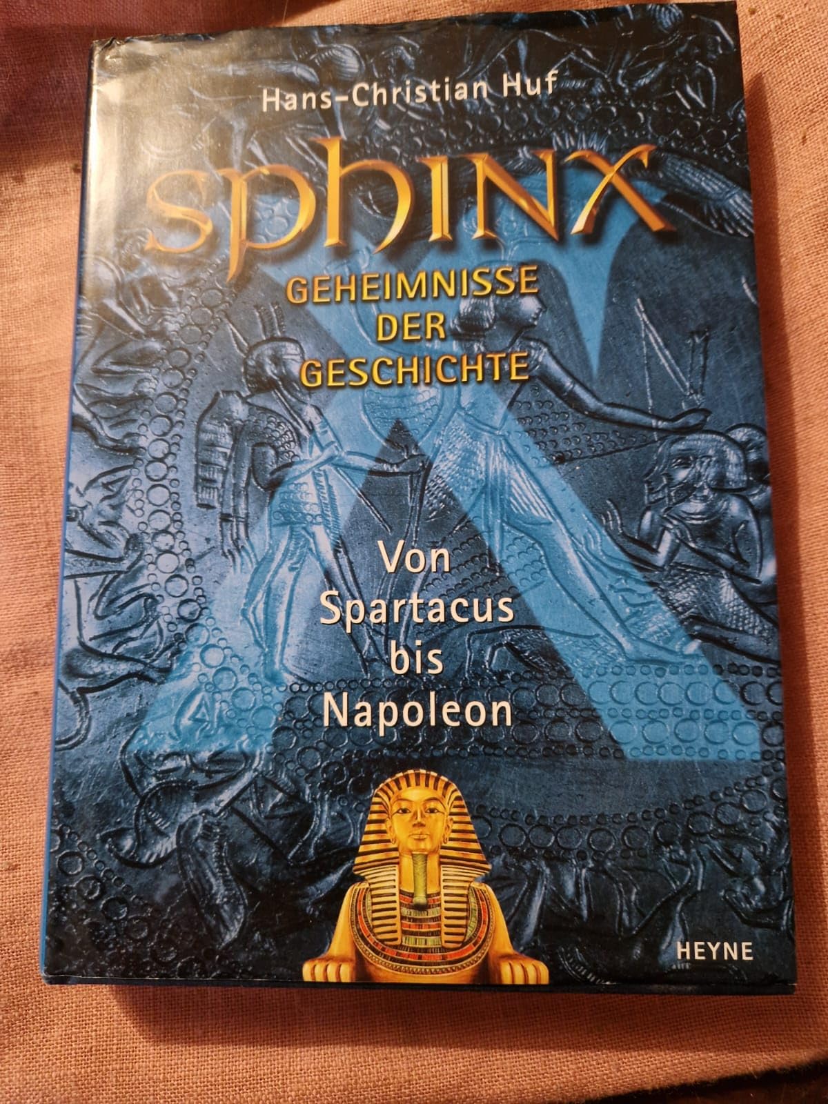 Sphinx 6. Geheimnisse der Geschichte. von Spartacus bis Napoleon Memories