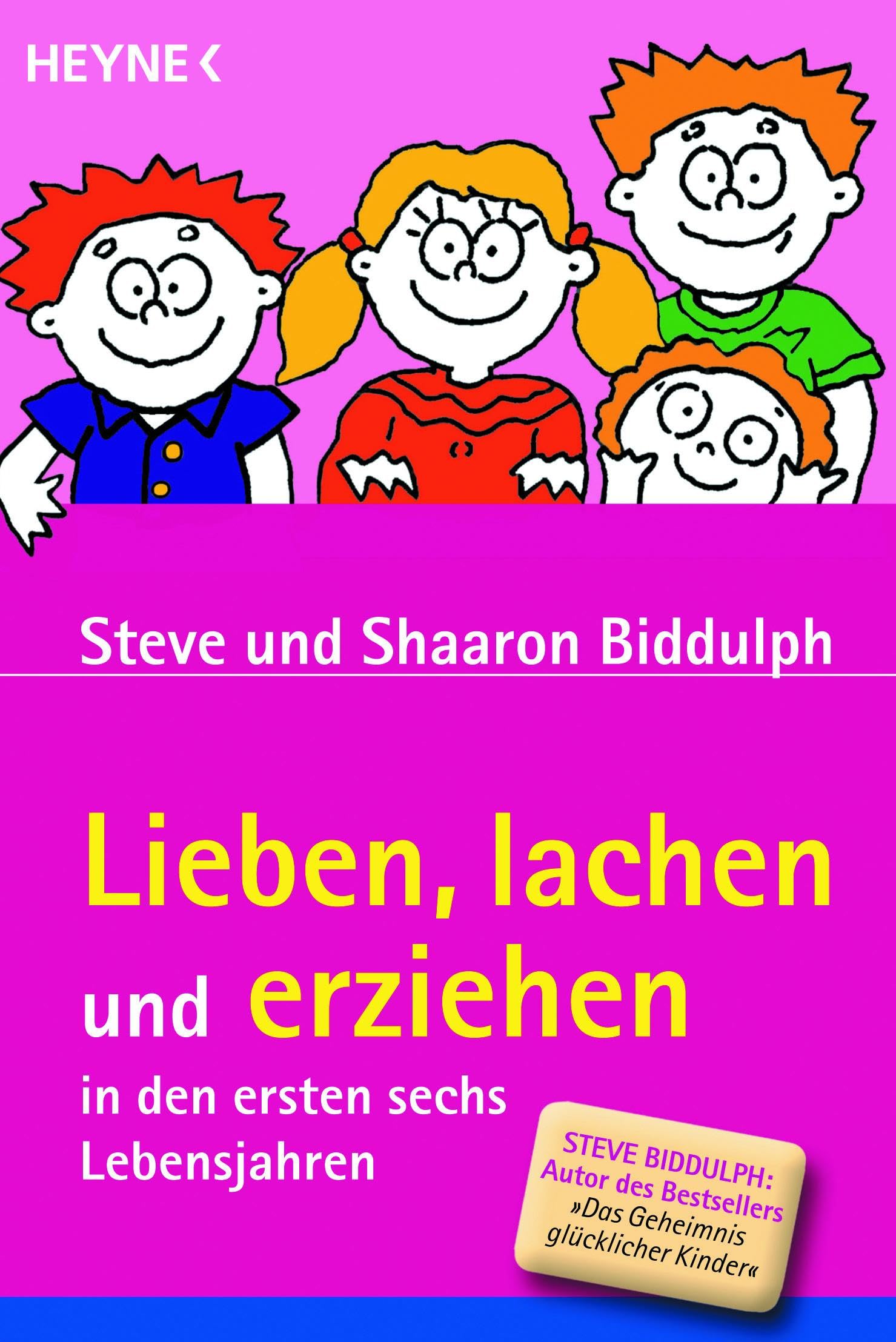 Lieben, lachen und erziehen in den ersten sechs Lebensjahren Parents & Children
