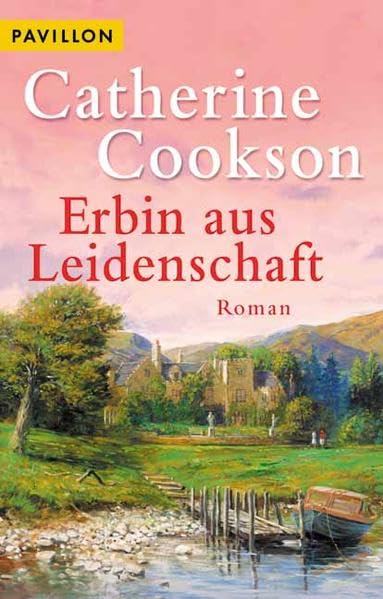 Erbin aus Leidenschaft: Roman (Pavillon) Books