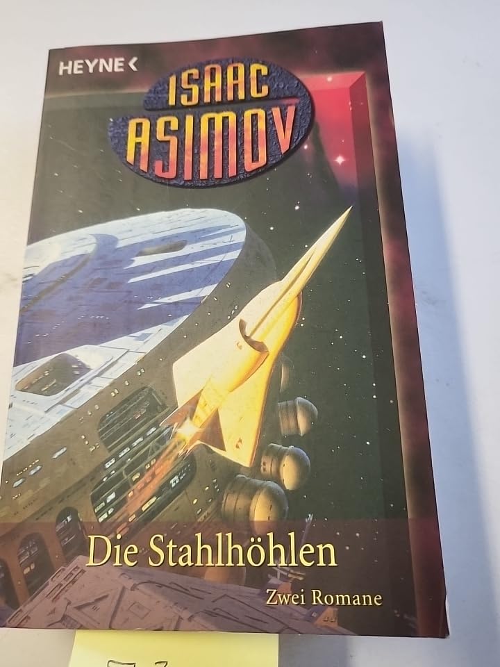 Die Stahlhöhlen: Zwei Romane (Roboter und Foundation – der Zyklus, Band 4) Contemporary literature