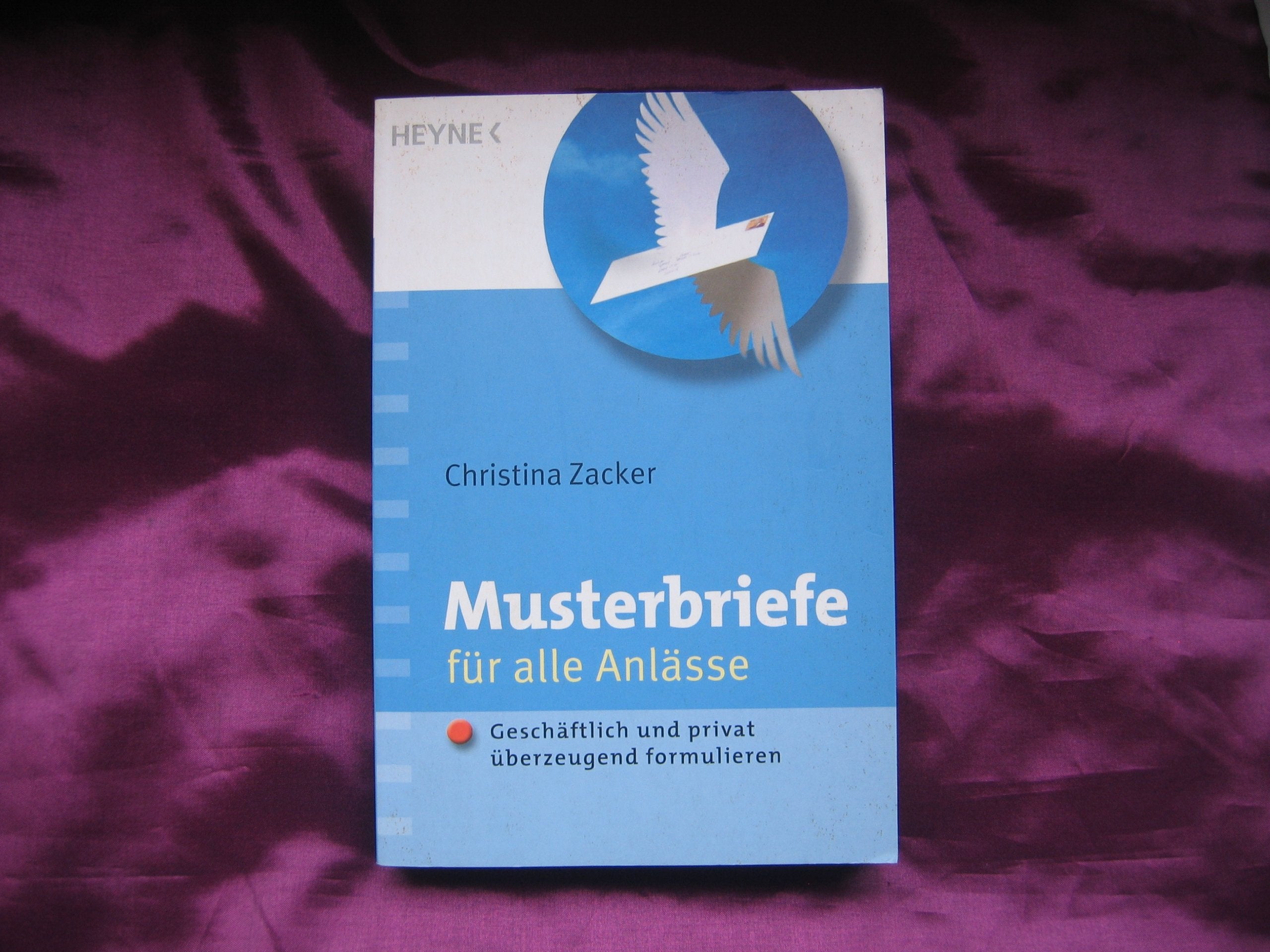 Musterbriefe für alle Anlässe: Geschäftlich und privat überzeugend formulieren Books