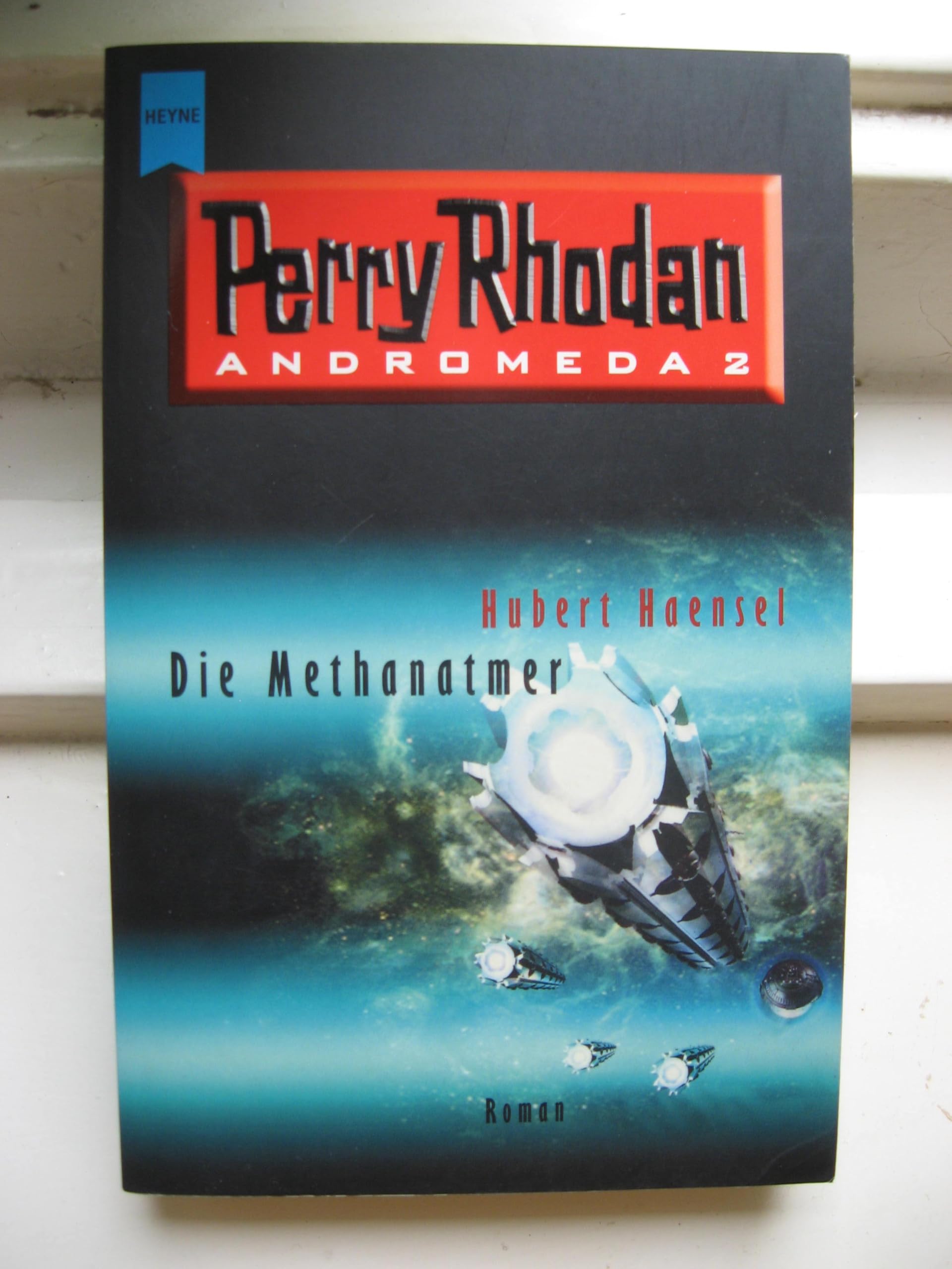 Perry Rhodan. Andromeda 02: Die Methanatmer Fantasy & Sci-Fi